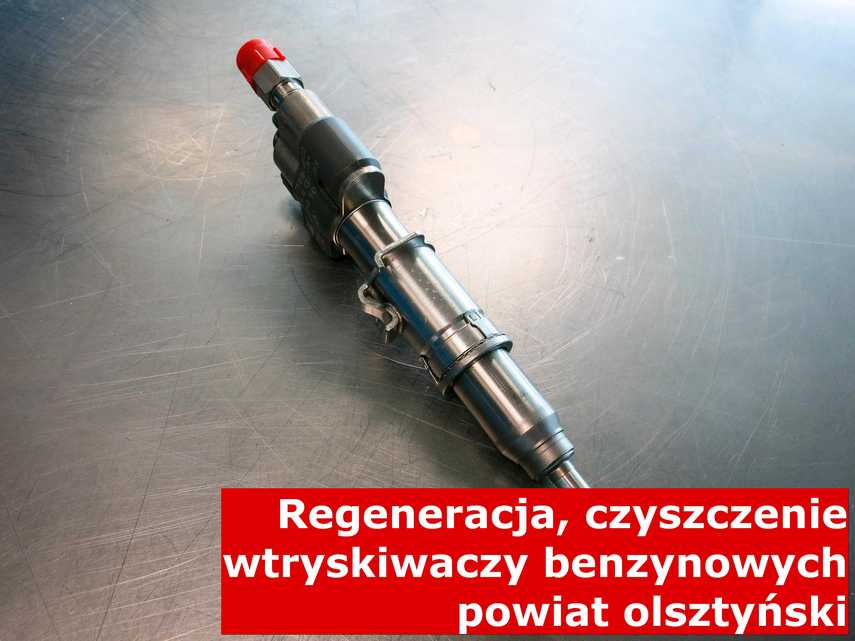 Wtryskiwacz do paliwa benzynowego w pracowni, naprawiony na odpowiednim sprzęcie • powiat olsztyński